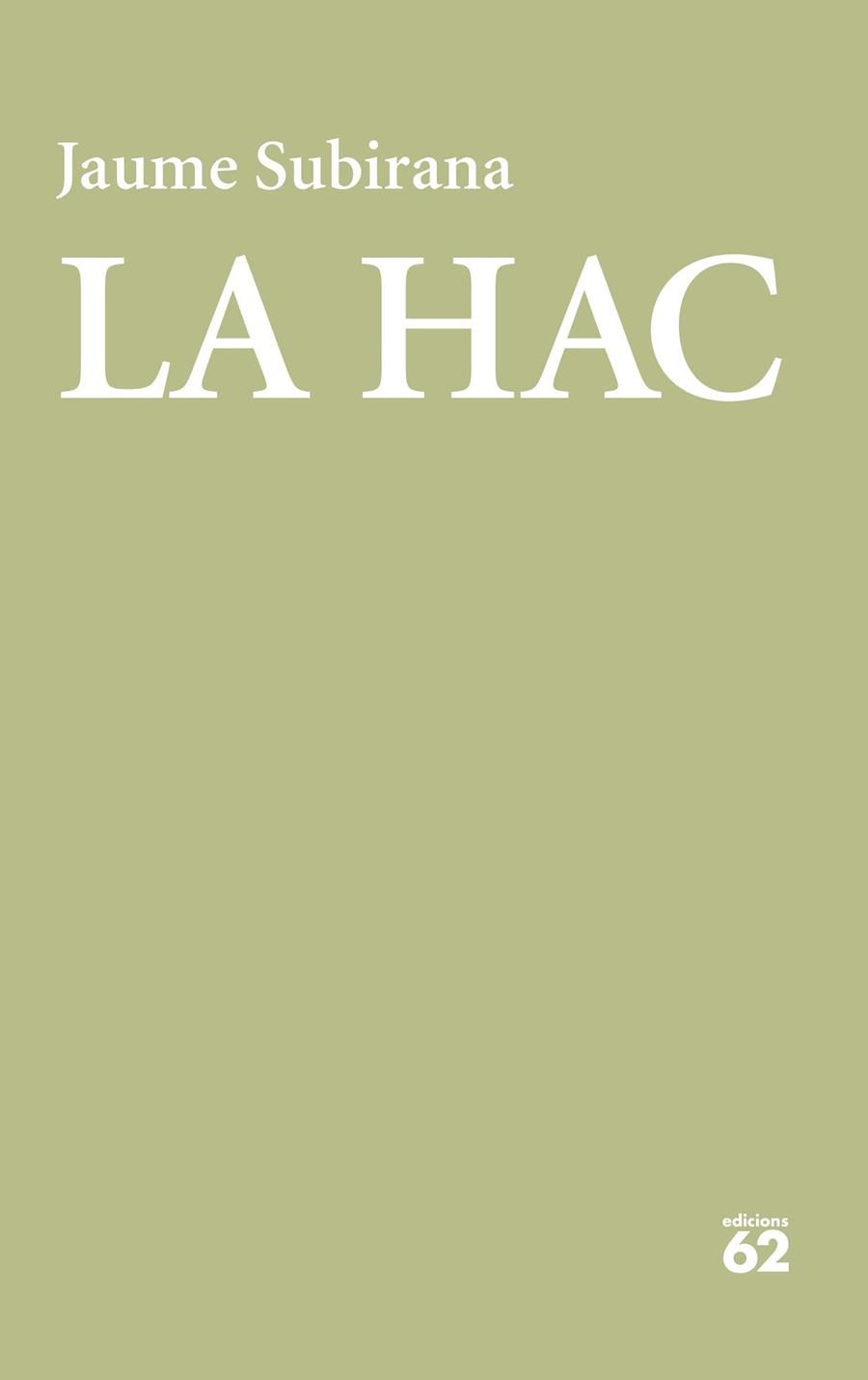 LA HAC (CATALÁN) | 9788429778366 | SUBIRANA ORTIN, JAUME