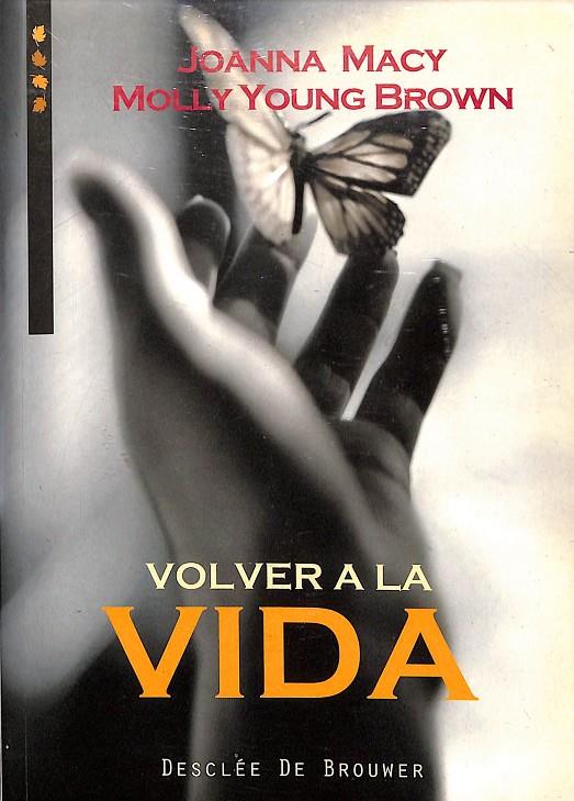 VOLVER A LA VIDA | JOANNA MACY / MOLLY Y. BROWN