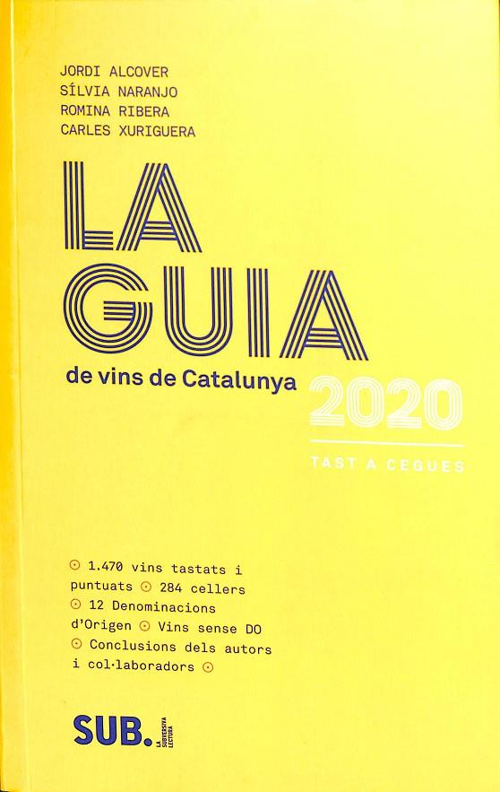 LA GUIA DE VINS DE CATALUNYA- 2020 TAST ACEGUES  (CATALÁN)  | JORDI ALCOVER, SÍLVIA NARANJO, ROMINA RIBERA, CARLES XURIGUERA