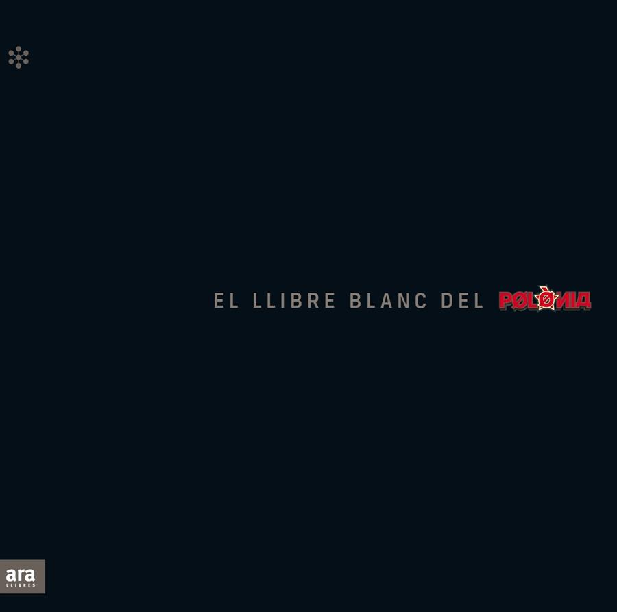 EL LLIBRE BLANC DEL POLÒNIA (CATALÁN) | 9788417804824 | SOLER I GUASCH, TONI / LUCAS I GIRALT, MANEL / NOVELL I CLAUSELLS, QUECO
