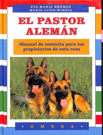 EL PASTOR ALEMAN | KRAMER, E.M. Y WINNIG, M.L.