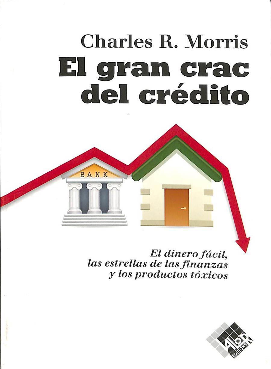 EL GRAN CRAC DEL CRÉDITO | 9788493622640 | MORRIS, CHARLES R.