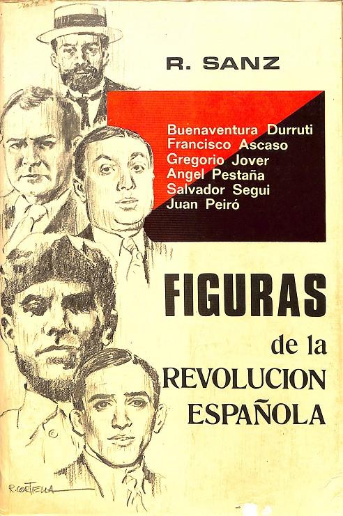 FIGURAS DE LA REVOLUCION ESPAÑOLA | R.SANZ