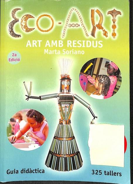 ART AMB RESIDUS ( CATALÁN) | 9788460909638 | SORIANO VIVAS, MARTA