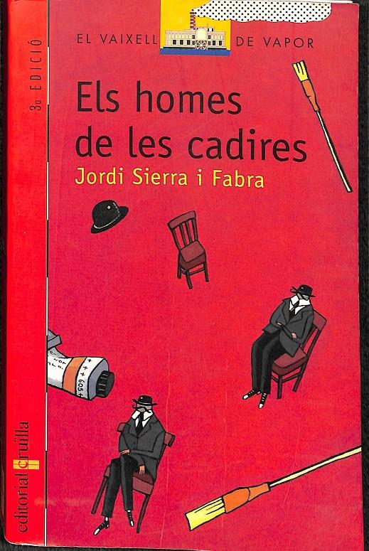 ELS HOMES DE LES CADIRES (CATALÁN) | 9788466100755 | SIERRA I FABRA, JORDI