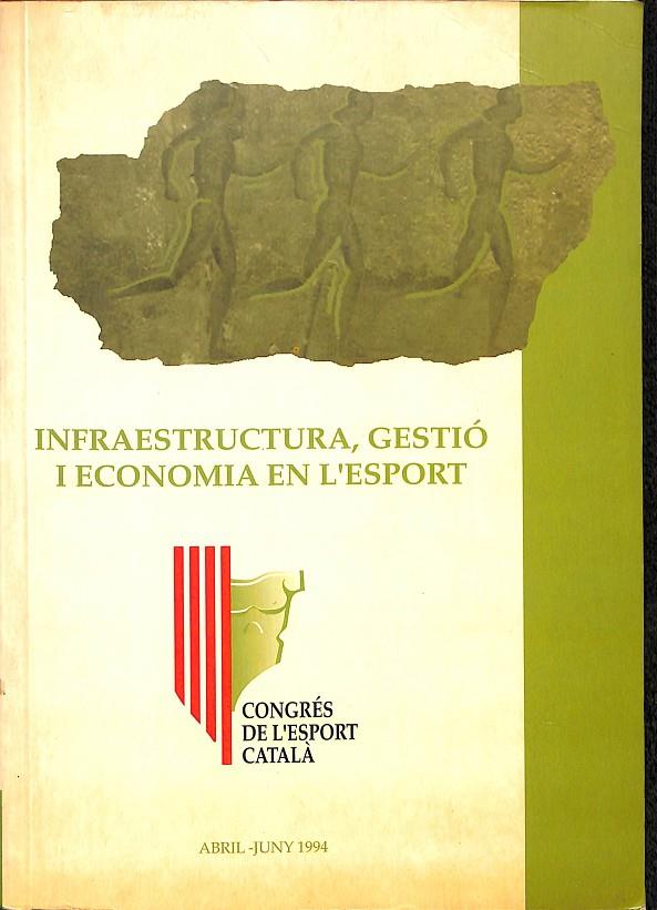INFRAESTRUCTURA, GESTIÓ I ECONOMIA EN L'ESPORT BLOC 4 (CATALÁN)  | A.A.V.V.