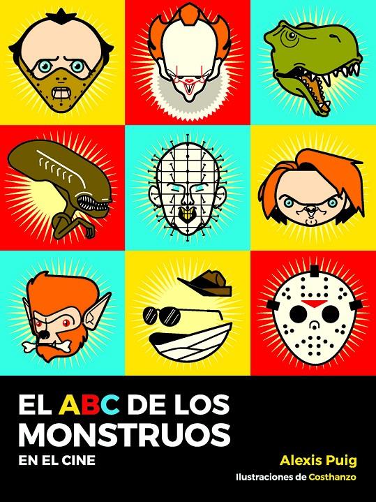 EL ABC DE MONSTRUOS EN EL CINE | 9788494947063 | PUIG, ALEXIS