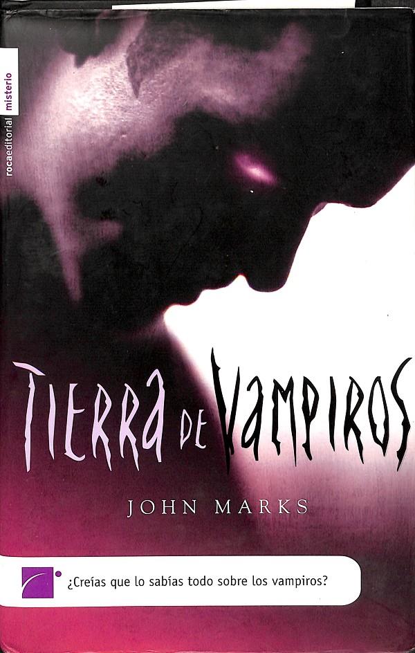 TIERRA DE VAMPIROS | 9788496791220 | MARKS, JOHN