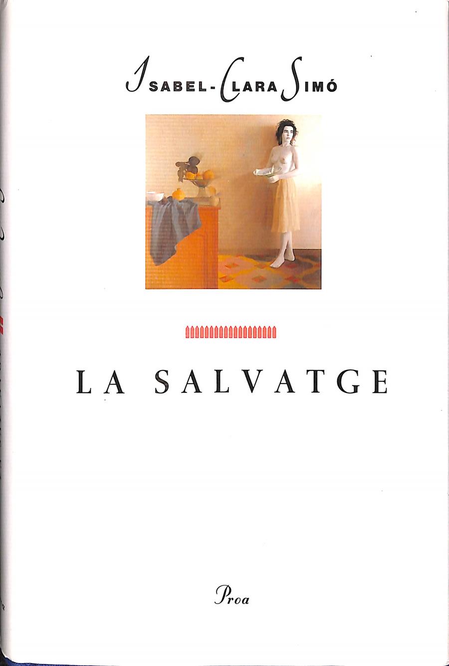 LA SALVATGE  A TOT VENT (CATALÁN) | ISABEL CLARA-SIMÓ