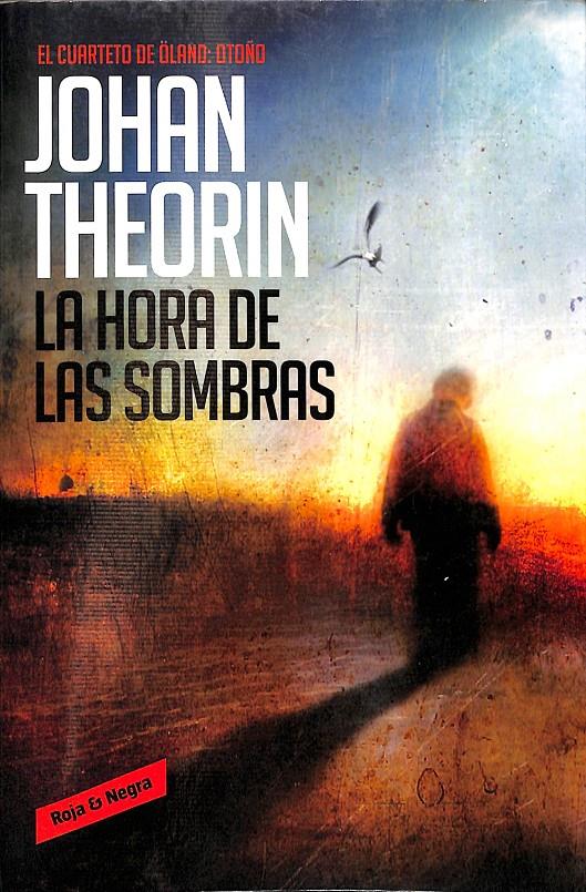 LA HORA DE LAS SOMBRAS (CUARTETO DE ÖLAND 1) | 9788439726838 | THEORIN, JOHAN
