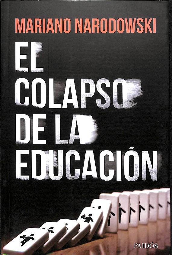 EL COLAPSO DE LA EDUCACION | 9789501296853 | MARIANO NARODOWSKI