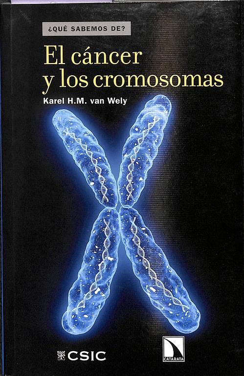 EL CÁNCER Y LOS CROMOSOMAS | 9788483196359 | H.M. VAN WELY, KAREL