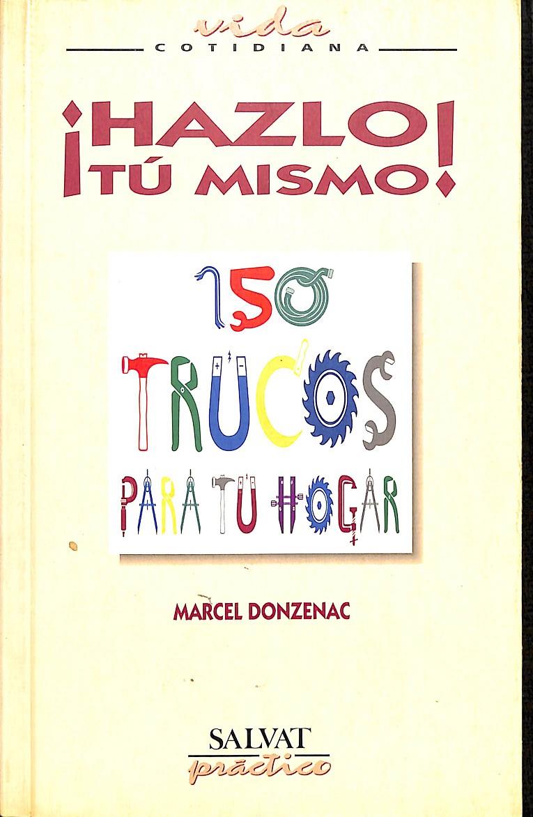 ¡HAZLO TÚ MISMO! | MARCEL DONZENAC