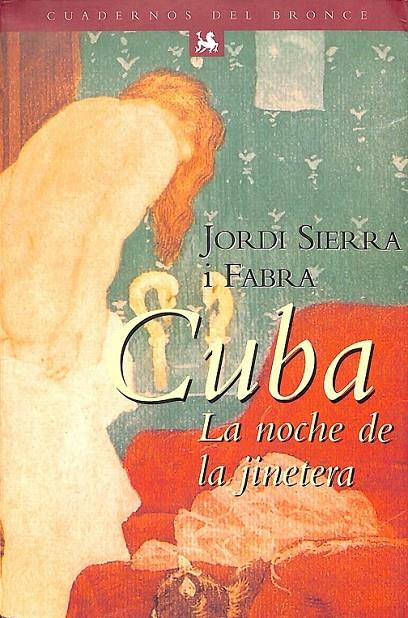 CUBA LA NOCHE DE LA JINETERA | 9788483002469 | SIERRA I FABRA, JORDI