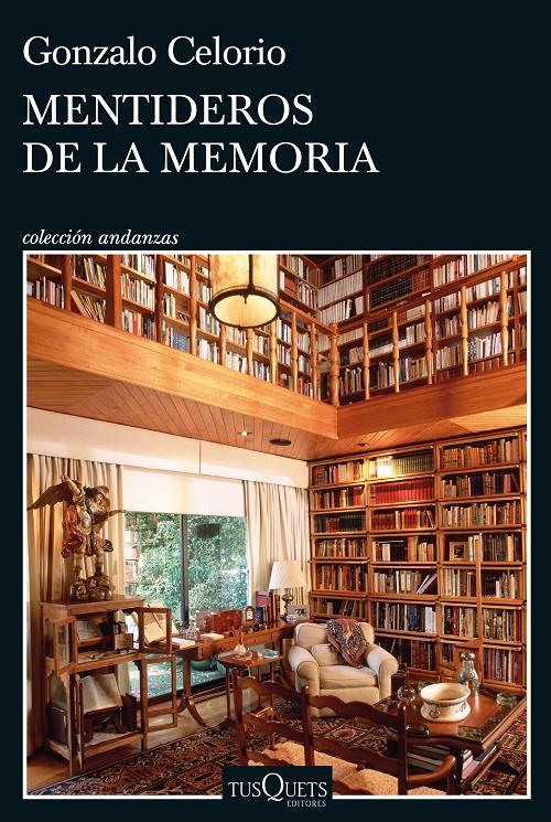 MENTIDEROS DE LA MEMORIA | CELORIO, GONZALO