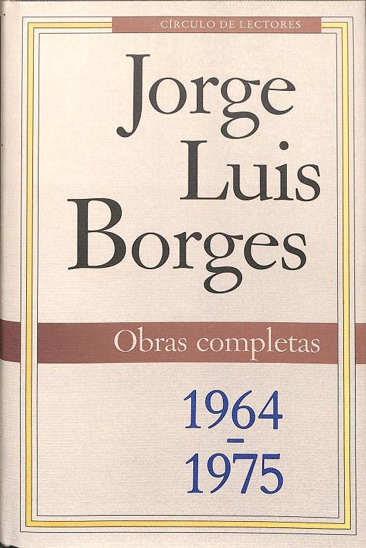 OBRAS COMPLETAS 1964 - 1975 TOMO III | 0 | JORGE LUIS BORGES