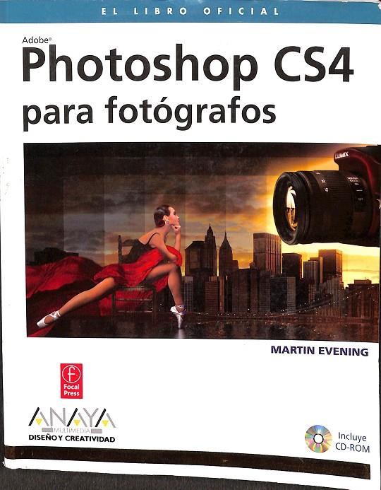 PHOTOSHOP CS4 PARA FOTÓGRAFOS | MARTIN EVENING