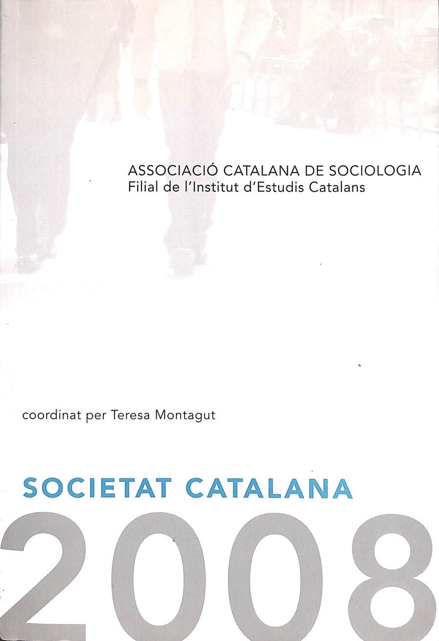 SOCIETAT CATALANA 2008  (CATALÁN) | 9788472839687 | TERESA MONTAGUT