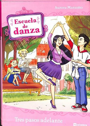 ESCUELA DE DANZA - TRES PASOS ADELANTE Nº 11 | MARSOTTO, AURORA