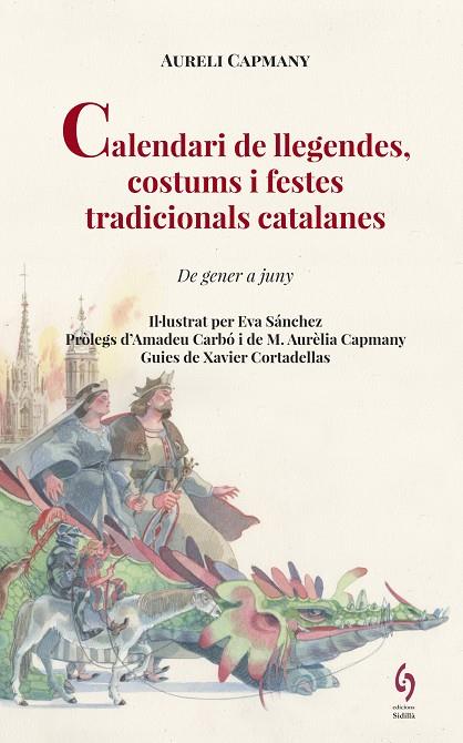 CALENDARI DE LLEGENDES, COSTUMS I FESTES TRADICIONALS CATALANES (CATALÁN) | CAPMANY, AURELI