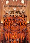 CIEN AÑOS DE PRESENCIA CLARETIANA EN CERVERA | 9788472636095 | TOMAS LUIS PUJADAS ROCA