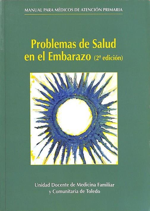 PROBLEMAS DE SALUD EN EL EMBARAZO | 8489834792 | LOMBARDÍA PRIETO, JOSÉ / LÓPEZ DE CASTRO, FRANCISCO