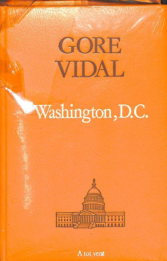 WASHINGTON D.C. - A TOT VENT 236 | GORE VIDAL