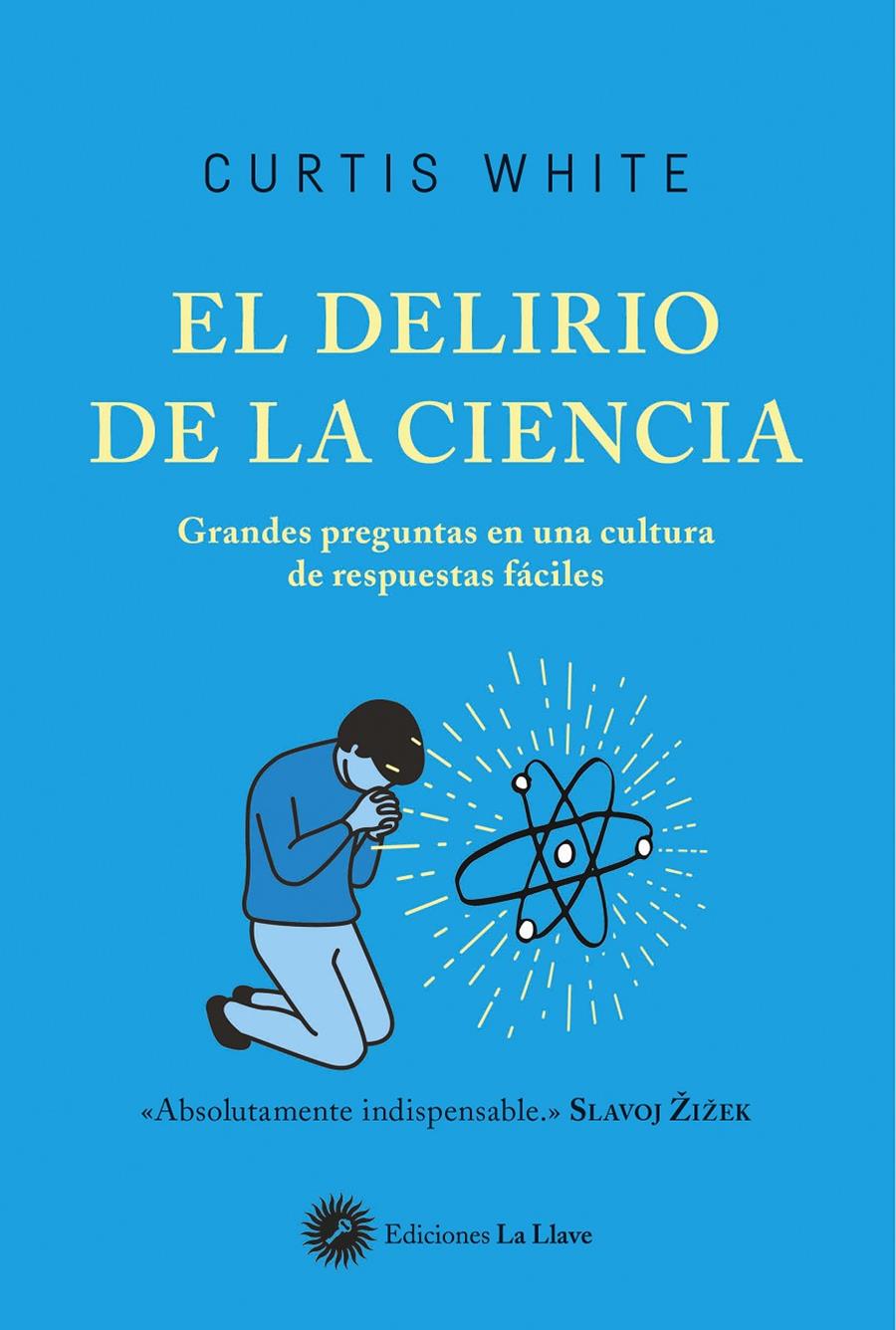 EL DELIRIO DE LA CIENCIA | 9788416145683 | WHITE, CURTIS
