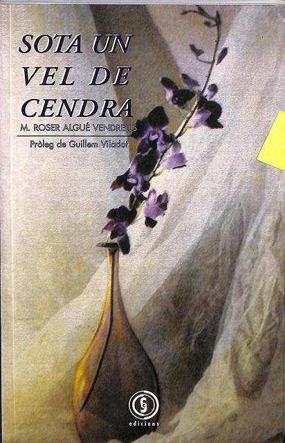 SOTA UN VEL DE CENDRA (CATALÁN) | MARIA ROSER ALGÉ VENDRELLS