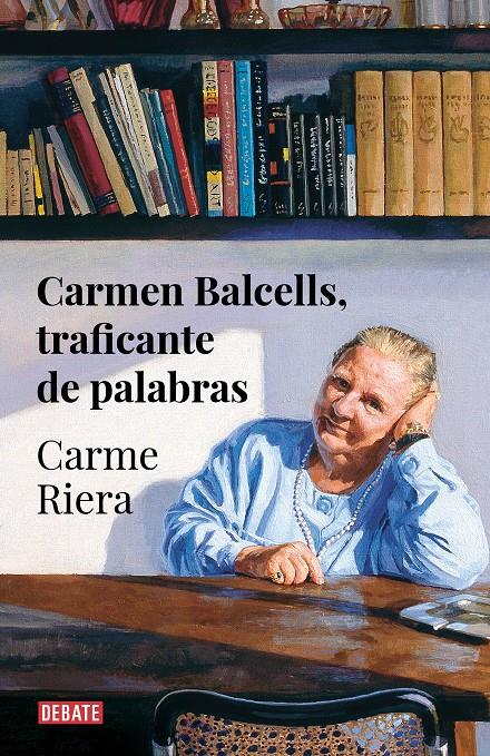 CARMEN BALCELLS, TRAFICANTE DE PALABRAS | RIERA, CARME