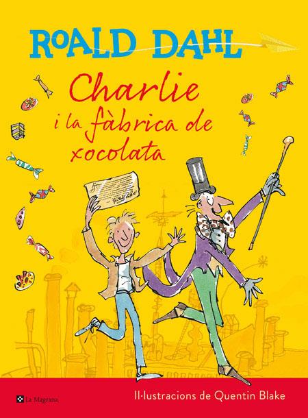 CHARLIE I LA FÀBRICA DE XOCOLATA (EDICIÓ ESPECIAL CENTENARI ROALD DAHL)  (CATALÁN) | DAHL ROALD