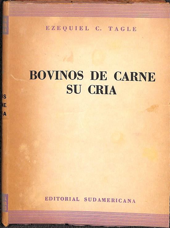 BOVINOS DE CARNE SU CRIA | EZEQUIEL C.TAGLE