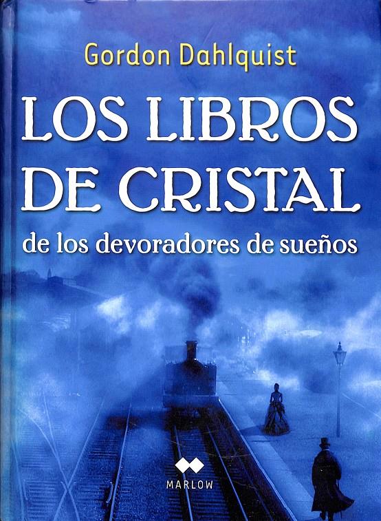 LOS LIBROS DE CRISTAL DE LOS DEVORADORES DE SUEÑOS | 9788435095051 | DAHLQUIST, GORDON