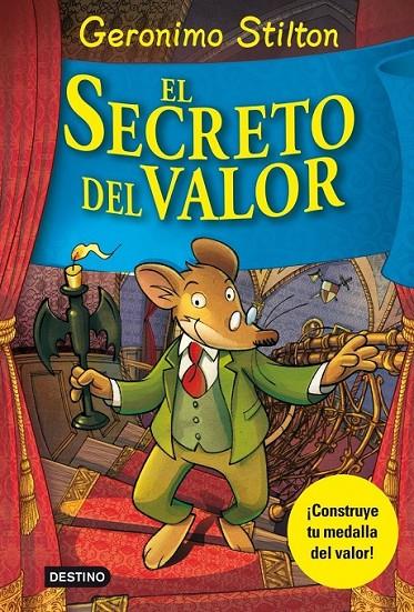 GERONIMO STILTON - EL SECRETO DEL VALOR | 9788408111382 | STILTON, GERONIMO