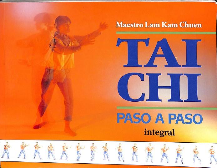 TAI-CHI. PASO A PASO | KAM CHUEN LAM