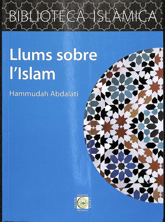 LLUMS SOBRE L'ISLAM - (CATALÁN) | HAMMUDAH ABDALATI