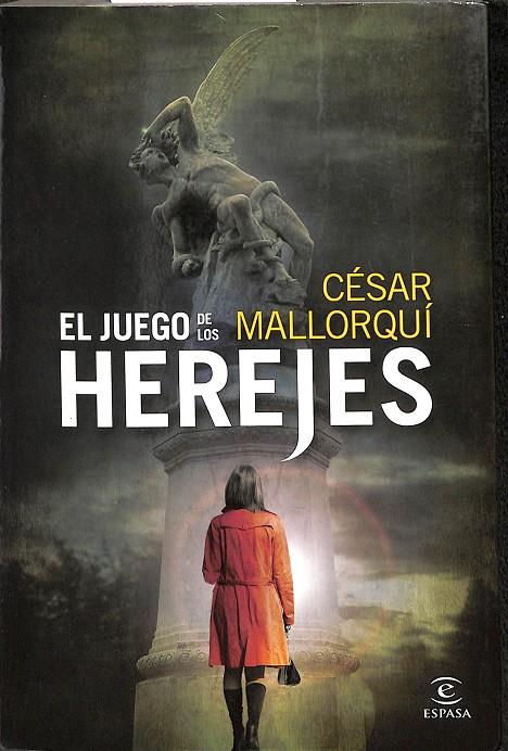 EL JUEGO DE LOS HEREJES | MALLORQUÍ, CÉSAR