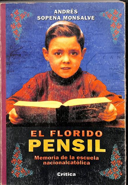 EL FLORIDO PENSIL - MEMORIA DE LA ESCUELA NACIONAL CATOLICA | 9788474236738 | ANDRÉS SOPEÑA MONSALVE