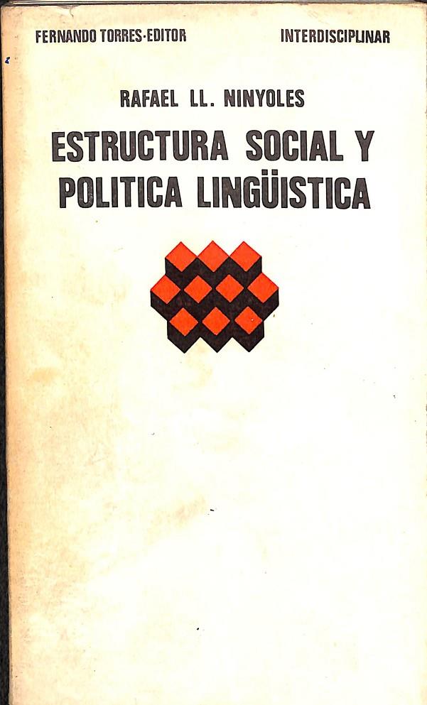 ESTRUCTURA SOCIAL Y POLITICA LINGUISTICA | RAFAEL LL. NINYOLES