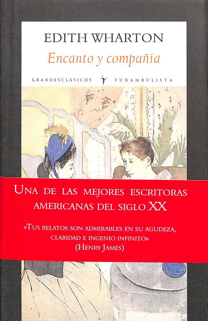 ENCANTO Y COMPAÑÍA | 9788496601888 | EDITH WARTHON