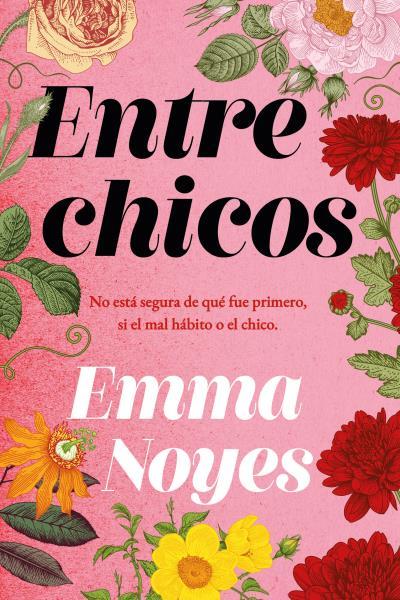 ENTRE CHICOS | NOYES, EMMA