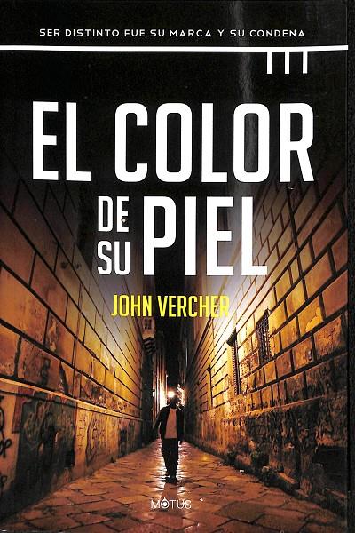 EL COLOR DE SU PIEL | VERCHER, JOHN