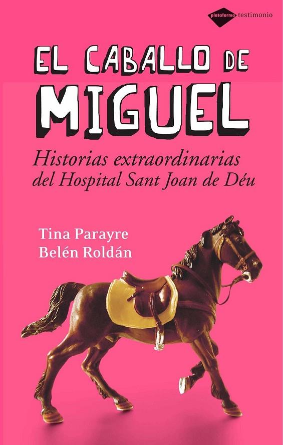 EL CABALLO DE MIGUEL | PARAYRE, TINA / ROLDÁN, BELÉN