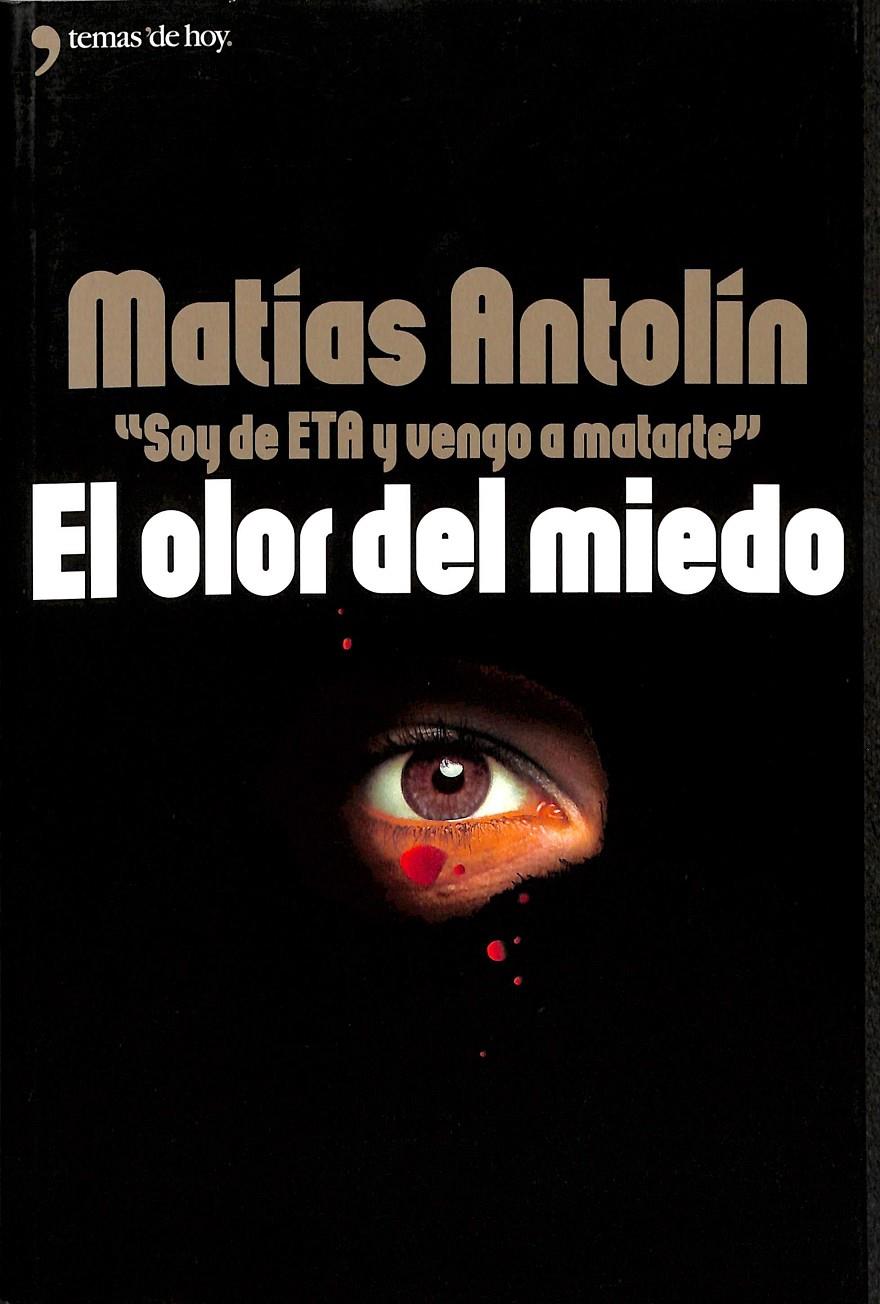 EL OLOR DEL MIEDO | 9788484602583 | ANTOLIN, MATIAS