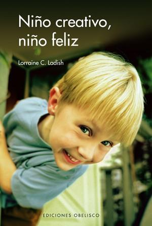 NIÑO CREATIVO, NIÑO FELIZ | LADISH, LORRAINE C.