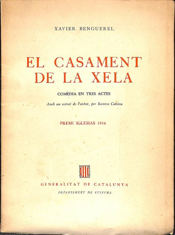 EL CASAMENT DE LA XELA COMÈDIA EN TRES ACTES (CATALÁN) | XAVIER BENGUEREL