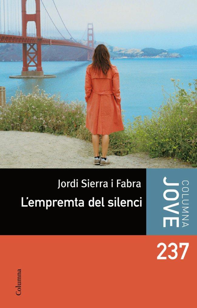 L'EMPREMTA DEL SILENCI (CATALÁN) | SIERRA I FABRA, JORDI