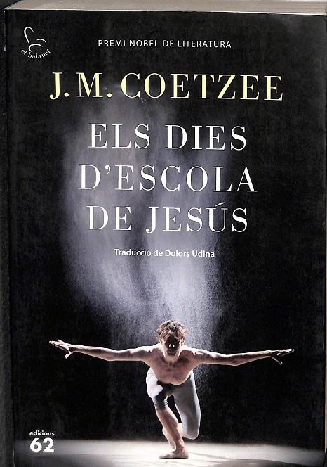ELS DIES D'ESCOLA DE JESÚS (CATALÁN) | COETZEE, J. M.