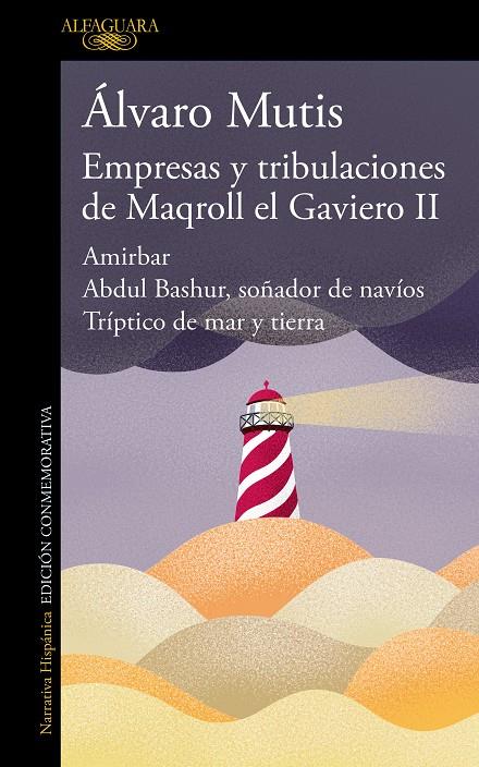 EMPRESAS Y TRIBULACIONES DE MAQROLL EL GAVIERO II | MUTIS, ÁLVARO