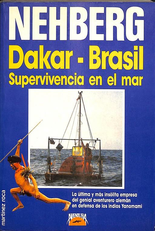 DAKAR-BRASIL SUPERVIVENCIA EN EL MAR | 9788427013926 | NEHBERG, RUEDIGER